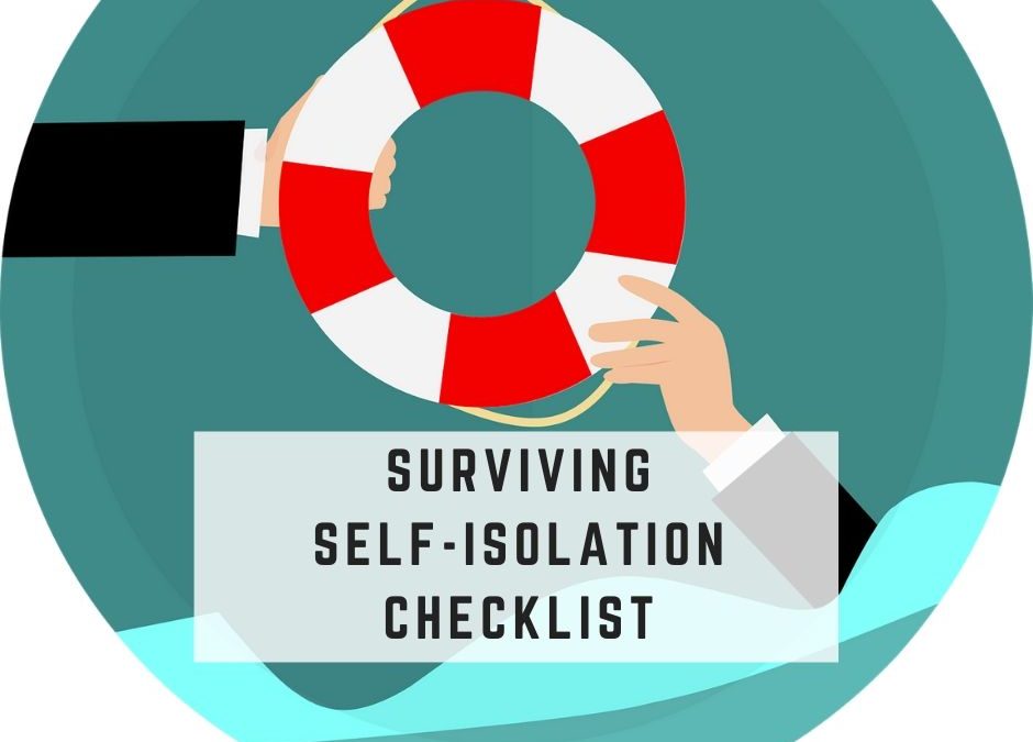 Surviving Self-Isolation Checklist: How to balance your life during coronavirus (with kids!)