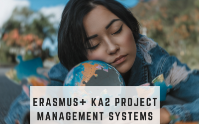 Erasmus+ KA2 Project Management Systems: How to plan and present your management system